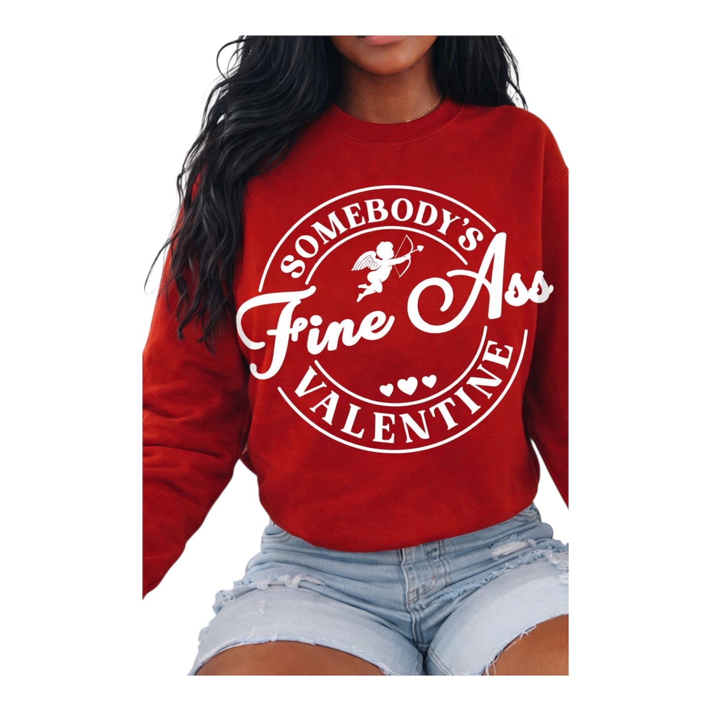 Somebody’s Fine Ass Valentine Sweatshirt – Valentine’s Day Graphic Crewneck