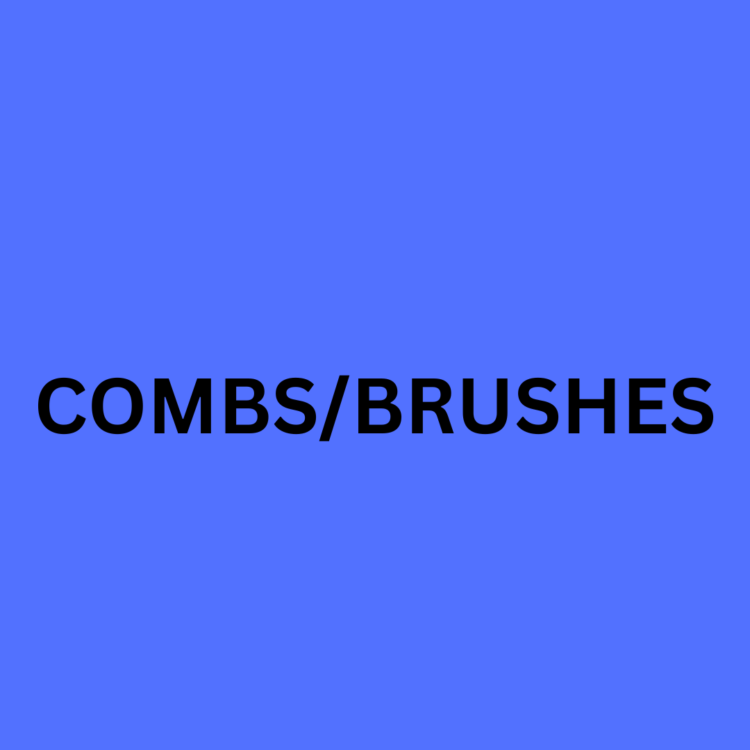 Combs & Brushes